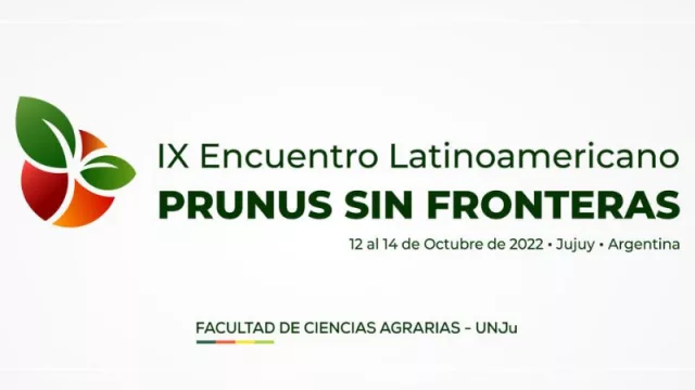 Jujuy será anfitriona del IX Encuentro Latinoamericano de Prunus sin Fronteras (con actualidad de la producción frutícola de carozo)