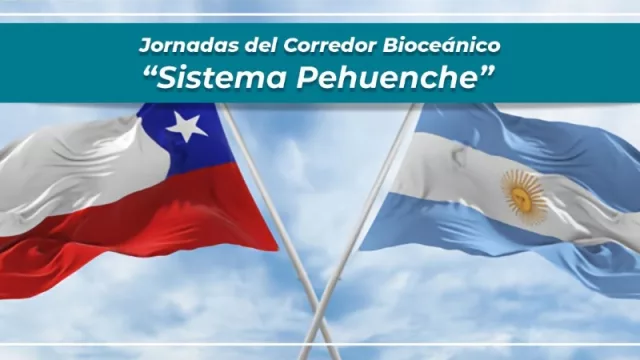 Infraestructura y conectividad para Corredor Bioceánico "Sistema Pehuenche" 