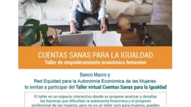 Banco Macro y Red para la Autonomía Económica de la mujer en Mendoza presentan el taller “Cuentas Sanas para la igualdad”