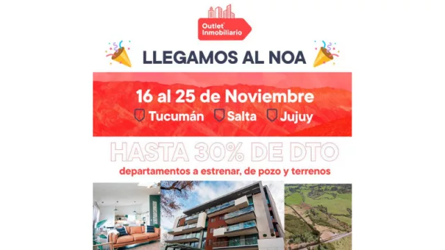 Se viene una oportunidad única: Outlet inmobiliario de Salta, Jujuy y Tucumán