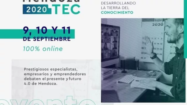 Foro Mendoza Tec 2020: la provincia aspira a ser capital de la economía del conocimiento