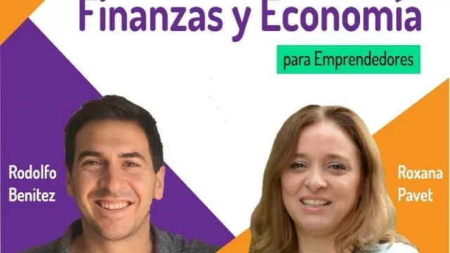 Finanzas y economía para emprendedores, una propuesta para escuchar hoy y poner en práctica