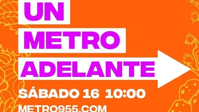 Llega el sábado y una nueva entrega de “Un Metro Adelante” por Metro Mendoza 95.5