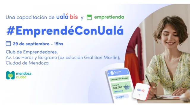Ualá llega a Mendoza para capacitar para emprendedores y pymes