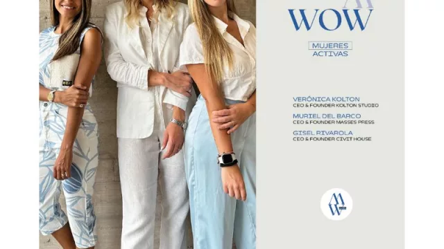 WOW, el evento de las Mujeres Activas (un encuentro pensado para hacer crecer los negocios femeninos)
