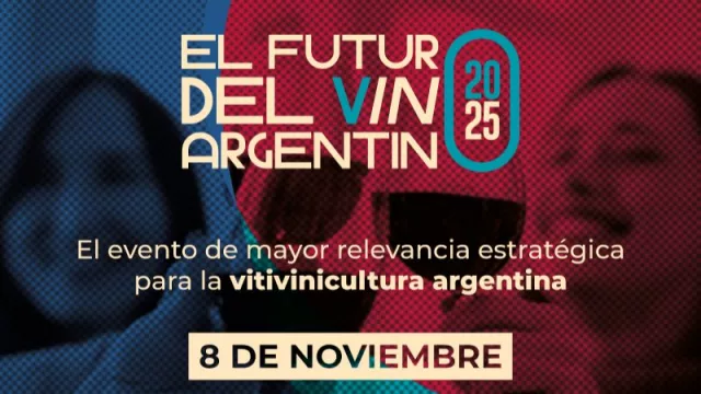 Tercera edición de El Futuro del Vino Argentino, información estratégica con invitados de renombre mundial
