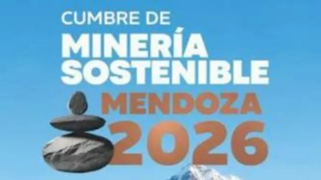 Mendoza será sede de la Segunda Cumbre Internacional de Minería Sostenible